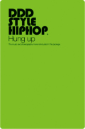 DDD STYLE HIPHOP Hung up