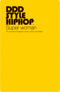 DDD STYLE HIPHOP Super woman